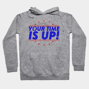 Your time is up! Hoodie